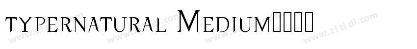 typernatural Medium字体转换